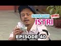 Suami Suami Takut Istri Episode 40 Bagai Listrik Tak Kunjung Nyala