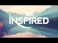 Be Inspired | Tuesday | 5 May