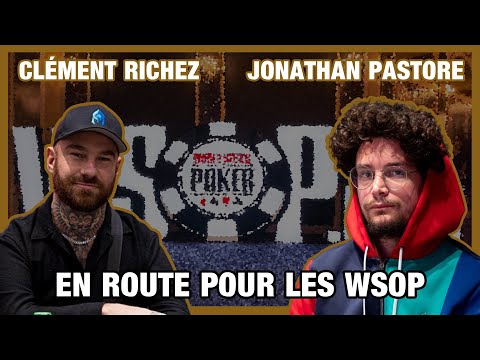 Jonathan Pastore et Clément Richez, deux monstres du poker aux WSOP 2024 !