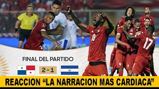 PANAMA 2 - 1 EL SALVADOR "LA NARRACION COLOMBIANA MAS EMOCIONANTE| ELIMINATORIAS CONCACAF