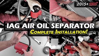 How to install an Air Oil Separator (IAG AOS Street Series) in a 2020 STI | COMPLETE GUIDE |