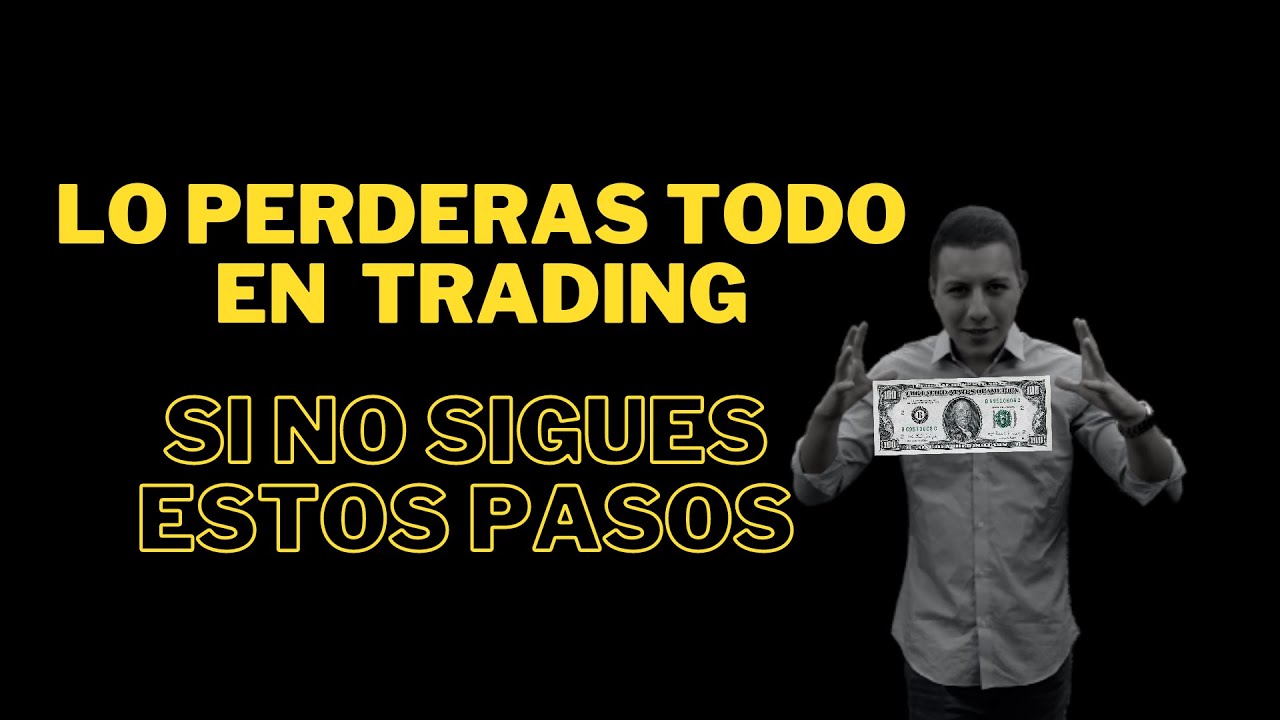 5 pasos que te harán rentable en el TRADING - YouTube