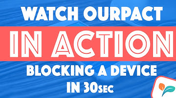 Blocking Apps & Internet with OurPact Parental Control in 30seconds