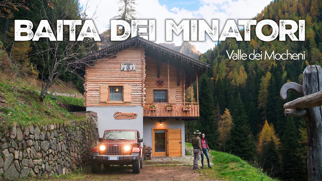 Due notti nella BAITA dei MINATORI, Nel cuore della VALLE dei MOCHENI, al LAGO ERDEMOLO e MINIERE