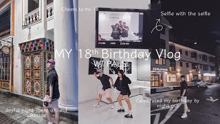 My 18th Birthday Vlog 🥂✨ (ur boii is LEGAL now) “Eighteen & Thriving: My Epic Birthday Adventure!”