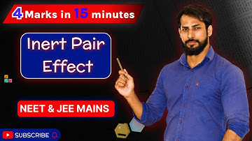 | INERT PAIR EFFECT | Inorganic chemistry | NEET  | JEE MAINS | Easy 4 marks