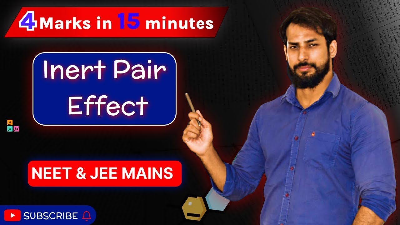 | INERT PAIR EFFECT | Inorganic chemistry | NEET | JEE MAINS | Easy 4 ...