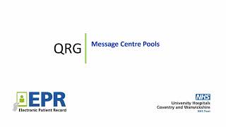 General: Message Centre Pools - EPR Quick Reference Guide (QRG)