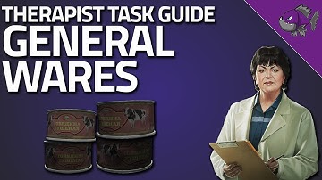 General Wares - Therapist Task Guide - Escape From Tarkov