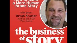 How to Build a More Human Brand Story with Bryan Kramer