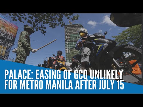 Palace: Easing of GCQ unlikely for Metro Manila after July 15