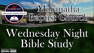 Maranatha Baptist Church - November 16, 2022 - Wednesday Night Bible Study