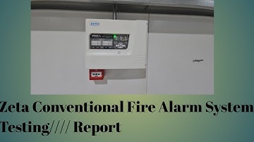 Zeta Conventional Fire Alarm System Testing////Report