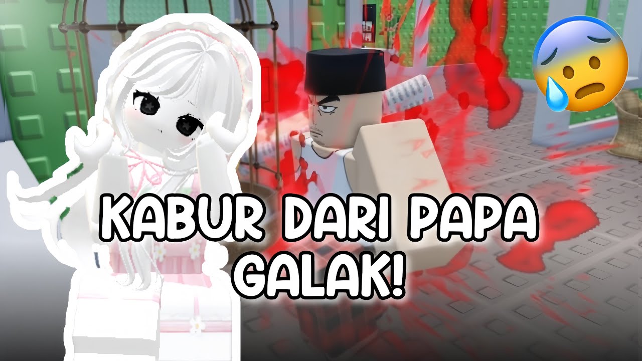 KITA HARUS MELARIKAN DIRI DARI PAPA YANG GALAK 😵😰!!! || ROBLOX INDONESIA 🇮🇩