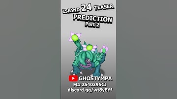 ISLAND 24 monster prediction Part 2 - #shorts #viral #mysingingmonsters #msm #animation #game