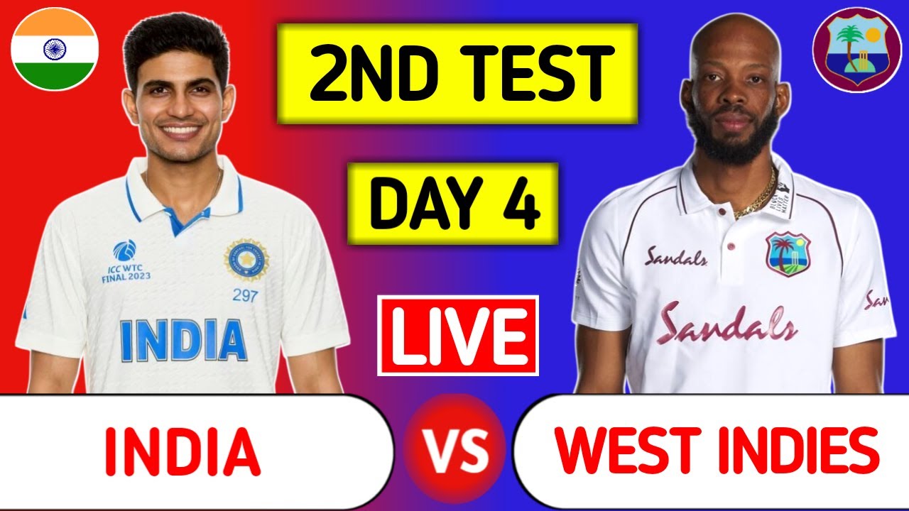 India Vs West Indies 2nd Test Day 4 Live Score - Part 2
