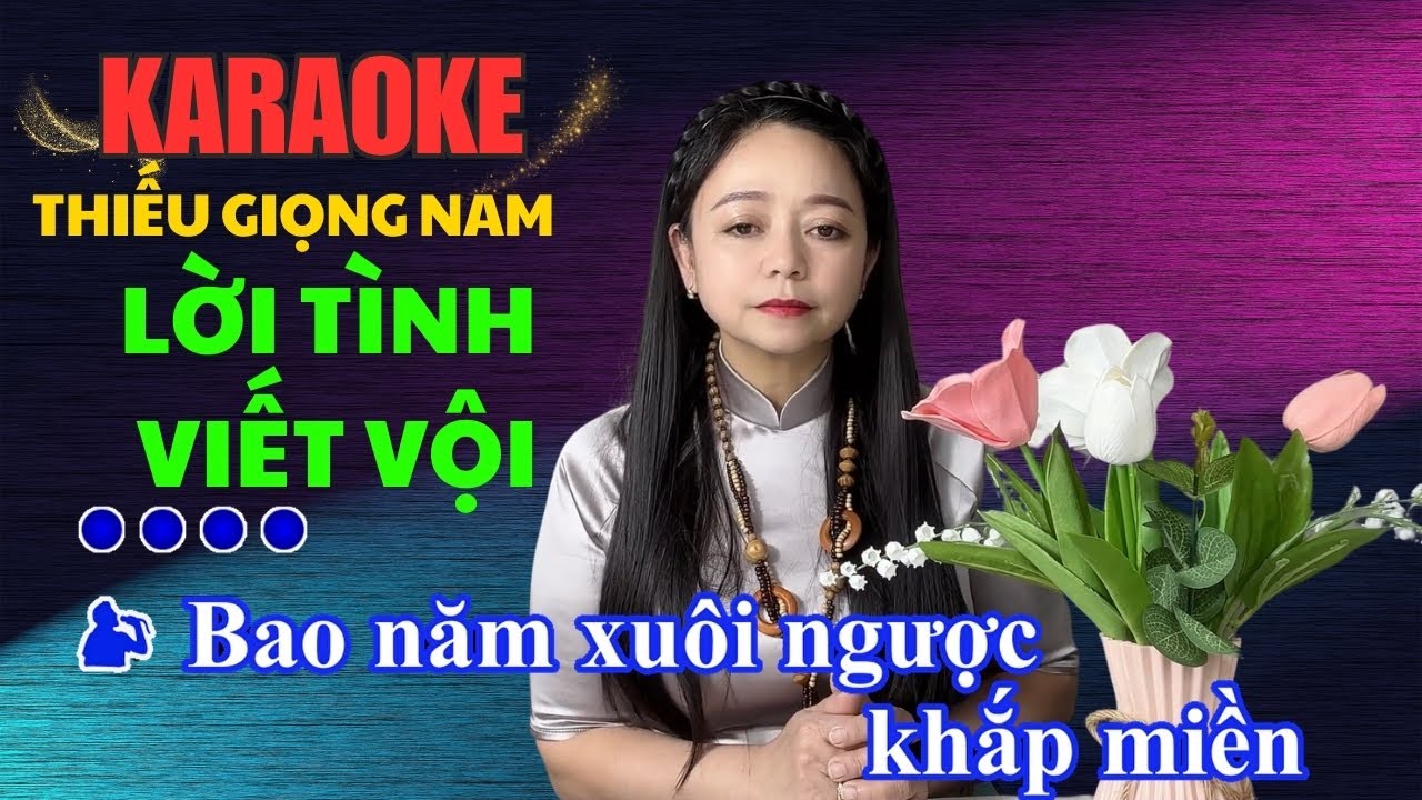 Lời Tình Viết Vội Karaoke Thiếu Giọng Nam ( tác giả : Giao Tiên ) Song Ca Với Lệ Thu