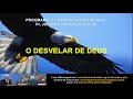 05.07.2021 | O DESVELAR DE DEUS | Pr.Joaquim Gonçalves Silva