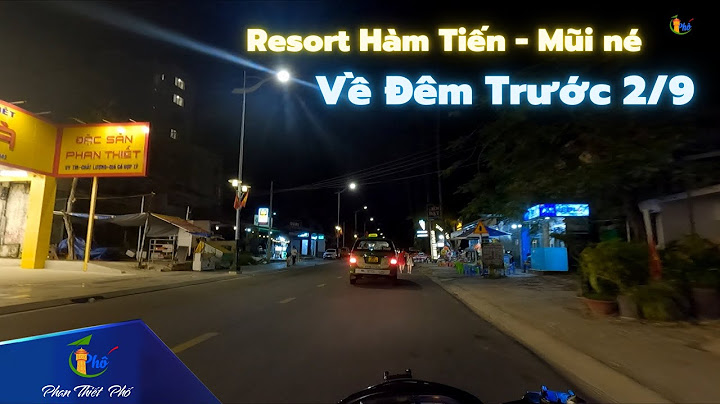 Top khu giai tri ve dem tai phan thiet năm 2024