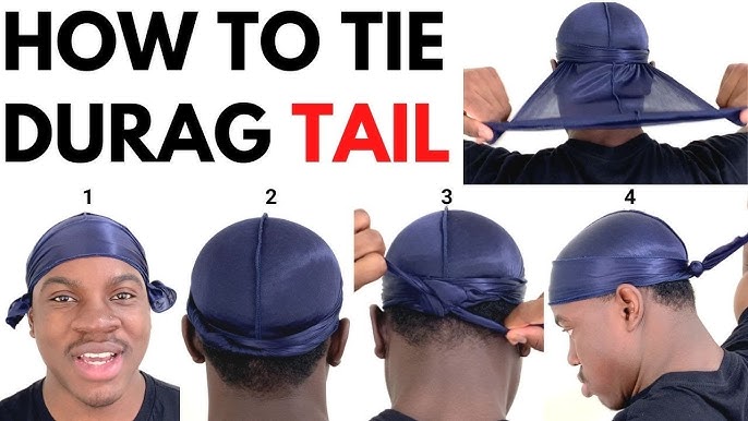 Comment faire un durag ?