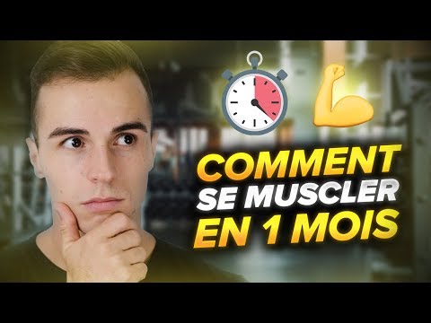 Vidéo: Comment Se Muscler En Un Mois