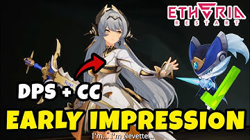 Nevette First Impressions & Early Testing | Mixture of Dps and CC | Etheria Restart