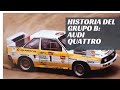 Historia del GRUPO B: Audi Quattro