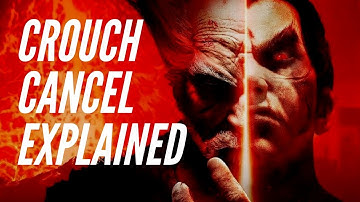 How to Crouch Cancel: Tekken 7 Concepts
