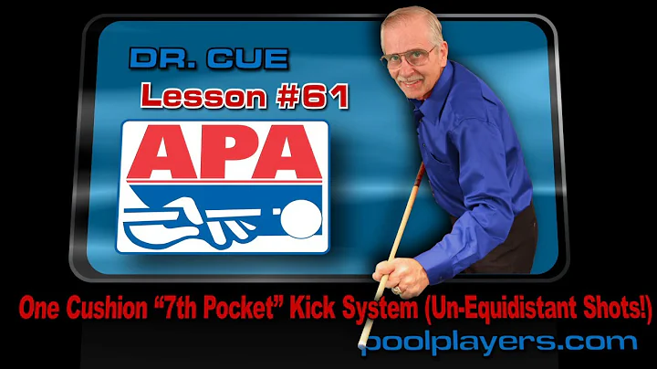 Dr. Cue Pool Lesson #61: One Cushion "7th Pocket" Kick System!