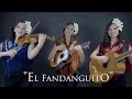 EL FANDANGUITO | Ceci Boeta, Erendira y Karina