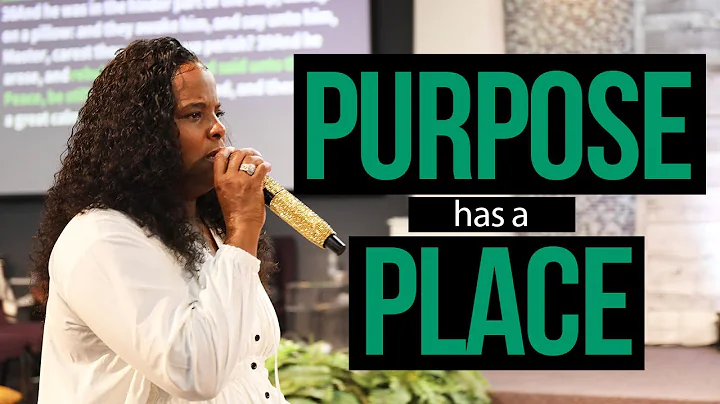 Purpose Has a Place 9-11-22