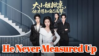 He Never Measured Up #drama #movie #romance