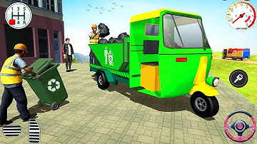 Tuk Tuk Garbage Rickshaw Driving Simulator - Garbage Truck - Android Gameplay #6