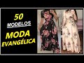 [ MODA EVANGELICA ] 50 Lindas Roupas Moda Evangélica