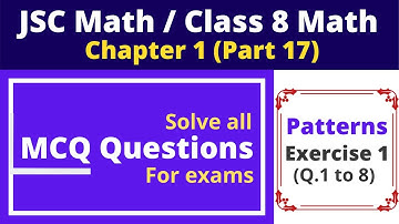 Class 8 Math Chapter 1 | JSC Math Chapter 1| Patterns | MCQ | Exercise 1