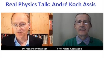 Real Physics Talk: André Koch Assis - Mysteries of Electrodynamics