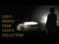 Acmi  light works from tates collection