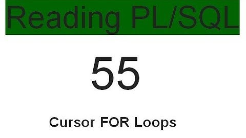 Cursor FOR Loops 55