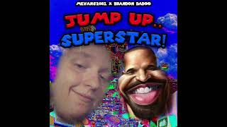 Jump Up Superstar! (ft. Mevans2001)