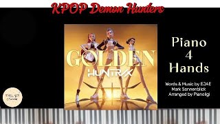 Golden-HUNTR/X (Piano 4 Hands/Kpop Demon Hunters OST)) - HUNTR/X