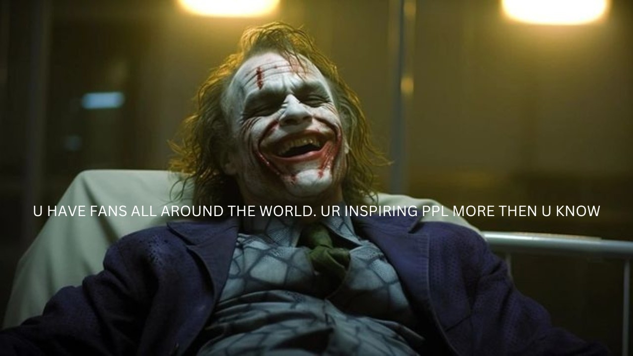 OMG WHO R U! U HAVE FANS ALL AROUND THE WORLD💫 PPL RELATE 2 U, UR INSPIRING PPL MORE THEN || JOKER