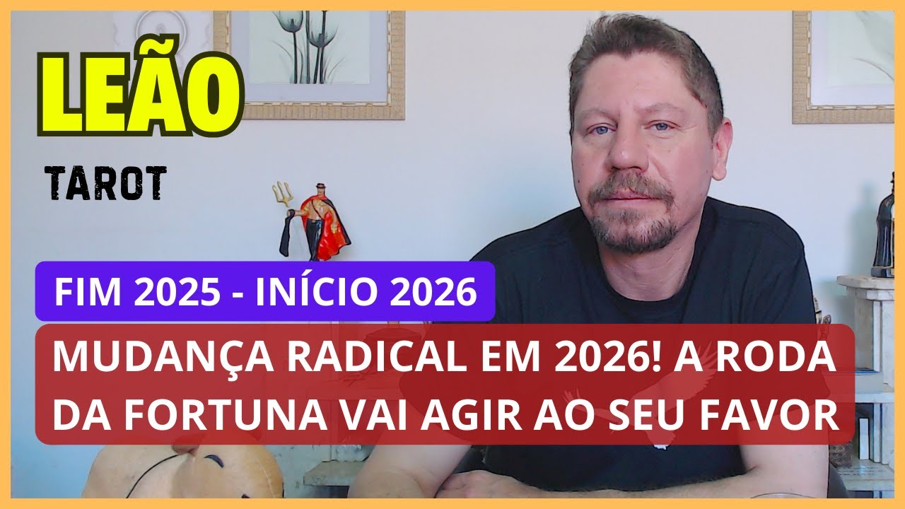 LEÃO TAROT ♌ MUDANÇA RADICAL EM 2026! A RODA DA FORTUNA VAI AGIR AO SEU FAVOR!