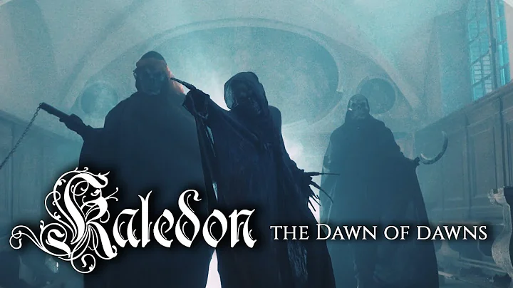 Kaledon - The Dawn Of Dawns (Official Video)