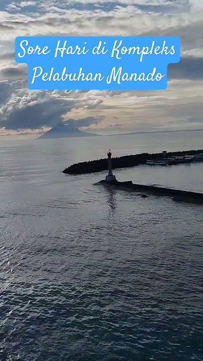 Suasana sore hari di Kompleks Pelabuhan Manado #kotamanado #pelabuhanmanado #short
