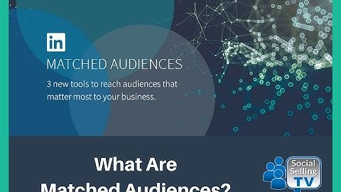 LinkedIn Matched Audiences