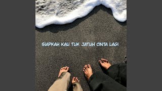 Download Lagu Siapkah Kau Tuk Jatuh Cinta Lagi