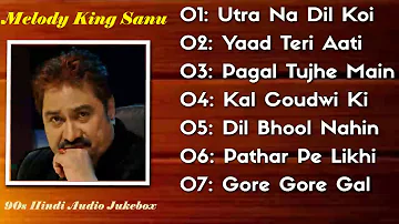 Melody King Kumar Sanu || Old Hindi Rare Evergreen Hits Song || 90s Special Hindi Song