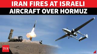 Iran Shoots Down Israeli Aircraft Near Hormuz; Secret Strike Mission Crushed? | WATCH