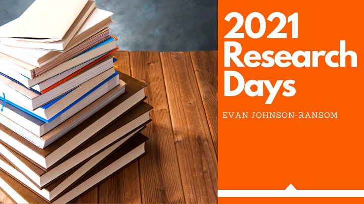 2021 Research Days: Evan Johnson-Ransom