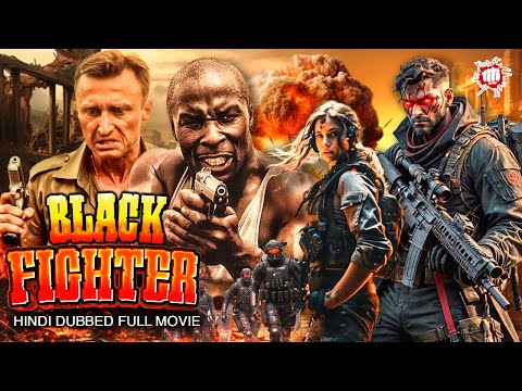 Black Fighter | Hindi Dubbed | Blockbuster Hollywood Action Movie